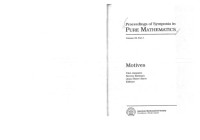 Uwe Jannsen, Steven L. Kleiman, Jean Pierre Serre — Motives (Proceedings of Symposia in Pure Mathematics, Vol 55, Part 1)