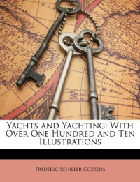 Frederic Schiller Cozzens — Yachts and yachting