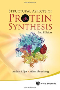 Anders Liljas, Måns Ehrenberg — Structural Aspects of Protein Synthesis