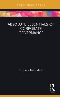 Stephen Bloomfield — Absolute Essentials of Corporate Governance