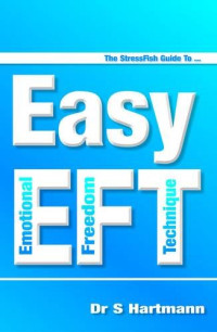 Dr Silvia Hartmann — The Stressfish Guide to Easy Eft