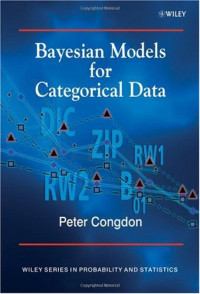 Peter Congdon — Bayesian Models for Categorical Data (Wiley Series in Probability and Statistics)