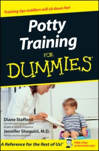 Diane Stafford;Jennifer Shoquist, M.D — Potty Training For Dummies