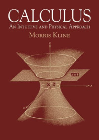 Morris Kline — Calculus: An Intuitive and Physical Approach