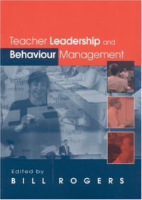 Dr Bill Rogers — Teacher Leadership and Behaviour Management