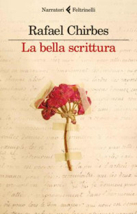 Chirbes, Rafael — La bella scrittura