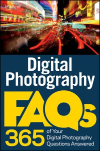 Jeff Wignall — Digital Photography - 365 FAQs of your Digital Photography Questions Answered