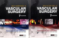 Jack L. Cronenwett MD, Wayne Johnston — Rutherford's Vascular Surgery, 2-Volume Set Expert Consult Print and Online, 7th Edition, Volume Two
