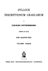 Dittenberger, Wilhelm — Sylloge inscriptionum graecarum