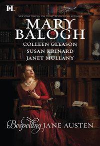 Mary Balogh, Susan Krinard, Janet Mullany, Colleen Gleason — Bespelling Jane Austen
