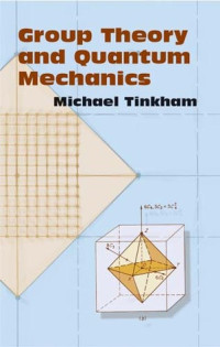Michael Tinkham — Group Theory and Quantum Mechanics