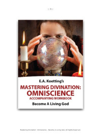 E.A. Koetting — Mastering Divination Accompanying Workbook