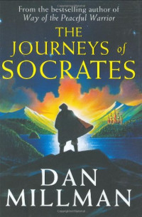 Dan Millman — The Journeys of Socrates