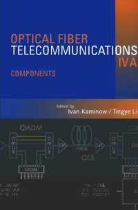 Kaminow I.P. — Optical Fiber Telecommunications IV-A: Components