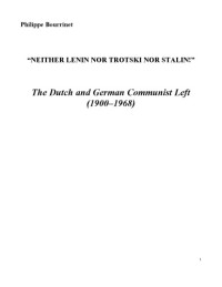 Philippe Bourrinet — The Dutch and German Communist Left (1900-1968)