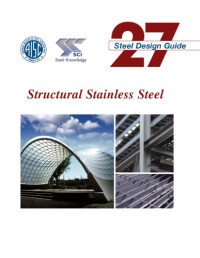 AISC — Design Guide 27 - Structural Stainless Stee