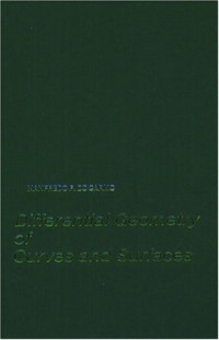 Manfredo Do Carmo — Differential Geometry of Curves and Surfaces