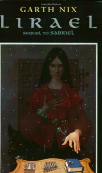 Garth Nix — Lirael: Daughter of the Clayr