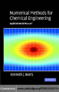 Kenneth J Beers,Ebooks Corporation. — Numerical Methods for Chemical Engineering: Applications in MATLAB