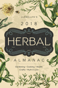 Monica Crosson — Llewellyn's 2018 Herbal Almanac