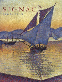 collective — Signac, 1863–1935 - Master Neo-Impressionist (2001)