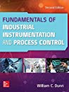 William C Dunn — Fundamentals of Industrial Instrumentation and Process Control, Second Edition