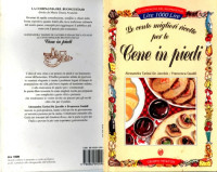 Tarissi De Jacobis Alessandra Gualdi Francesca — Le cento migliori ricette per le Cene in piedi