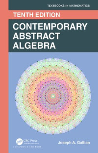 Joseph A. Gallian — Contemporary Abstract Algebra