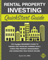 Symon He — Rental Property Investing QuickStart Guide
