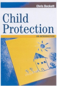 Chris Beckett — Child Protection: An Introduction