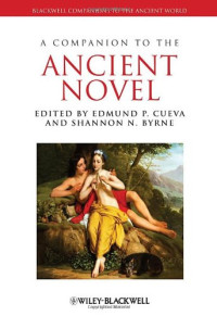 Edmund P. Cueva, Shannon N. Byrne — A Companion to the Ancient Novel