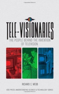 R. C. Webb — Tele-Visionaries: The People Behind the Invention of Television