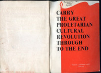 Lin Piao, Chou En-lai — Carry the Great Proletarian Revolution Through to the End