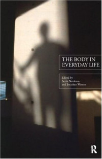 S. Nettleton, Jonathan Watson — The Body in Everyday Life