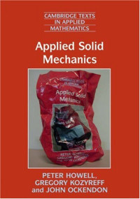 Peter Howell, Gregory Kozyreff, John Ockendon — Applied solid mechanics