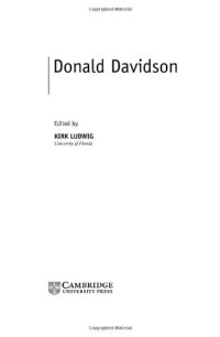 Kirk Ludwig — Donald Davidson (Contemporary Philosophy in Focus)