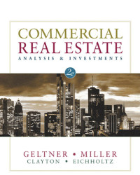 Geltner, David;Miller, Norman G — Commercial real estate: analysis & investments