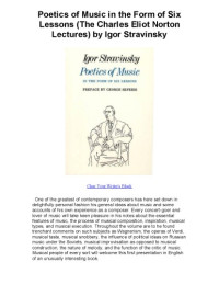 Igor Stravinsky — Poetics of Music in the Form of Six Lessons - The Charles Eliot Norton Lectures (1942; 1970)