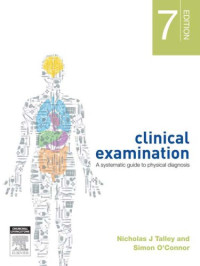 Nicholas J. Talley, Simon O’Connor — Clinical Examination A Systematic Guide to Physical Diagnosis
