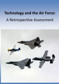 Office of Air Force History, United States Air Force — Technology and the Air Force