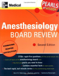 Kerri M. Robertson, David J. Lubarsky, David A. Lubarsky, Sudharma Ranasinghe — Anesthesiology board review