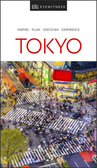 DK Eyewitness — DK Eyewitness - Tokyo (2020)
