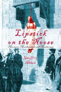 Geoffrey Abbott — Lipstick on the Noose