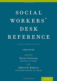 Kevin Corcoran, Albert R. Roberts — Social Workers' Desk Reference