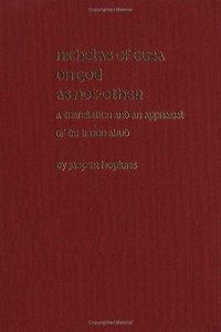 Jasper Hopkins — Nicholas of Cusa on God As Not-Other - A Translation and an Appraisal of De Li Non Aliud