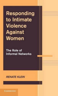 Renate Klein — Responding to Intimate Violence against Women: The Role of Informal Networks