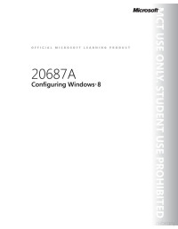 Microsoft — 20687A Configuring Windows 8 Setup Guide, Trainer Handbook