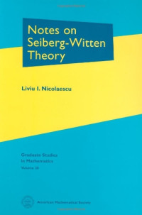 Nicolaescu L.I. — Notes on Seiberg-Witten theory