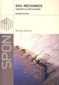 William Powrie — Soil Mechanics: Concepts and Applications, 2nd Edition