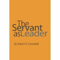 Robert Greenleaf — The Servant as Leader